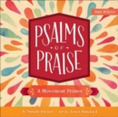 Image for Psalms of praise  : a movement primer
