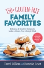 Image for 150+ gluten-free family favorites