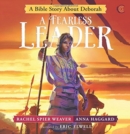 Image for A fearless leader  : a Bible story about Deborah