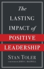 Image for Lasting impact of positive leadership