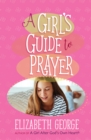 Image for A girl&#39;s guide to prayer