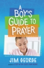 Image for A boy&#39;s guide to prayer