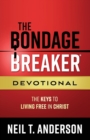 Image for The Bondage Breaker Devotional : The Keys to Living Free in Christ