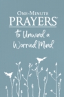 Image for One-Minute Prayers to Unwind a Worried Mind