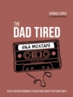 Image for The Dad Tired Q&amp;A Mixtape: Jesus-Centered Answers to Questions About Faith and Family