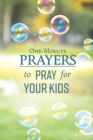 Image for One-Minute Prayers to Pray for Your Kids