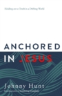 Image for Anchored in Jesus