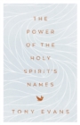 Image for The Power of the Holy Spirit&#39;s Names