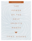 Image for The Power of the Holy Spirit&#39;s Names Workbook
