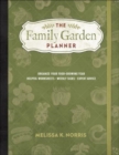 Image for The Family Garden Planner : Organize Your Food-Growing Year • Helpful Worksheets • Weekly Tasks • Expert Advice