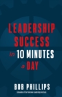Image for Leadership success in 10 minutes a day