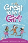 Image for It&#39;s great to be a girl!  : a guide to your changing body