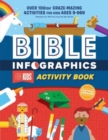 Image for Bible Infographics for Kids Activity Book : Over 100-ish Craze-Mazing Activities for Kids Ages 9 to 969