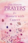 Image for One-Minute Prayers for Women With Cancer