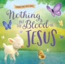 Image for Nothing but the Blood of Jesus
