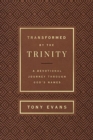 Image for Transformed by the Trinity (Milano Softone) : A Devotional Journey Through God&#39;s Names