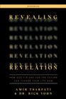 Image for Revealing Revelation Workbook: How God&#39;s Plans for the Future Can Change Your Life Now