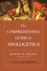Image for The comprehensive guide to apologetics