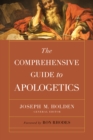 Image for The Comprehensive Guide to Apologetics