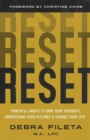 Image for Reset  : powerful habits to own your thoughts, understand your feelings, and change your life