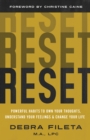 Image for Reset: Powerful Habits to Own Your Thoughts, Understand Your Feelings, and Change Your Life