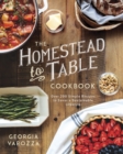Image for Homestead-to-Table Cookbook: Over 200 Simple Recipes to Savor a Sustainable Lifestyle