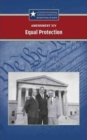 Image for Amendment XIV: Equal Protection