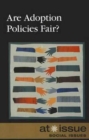 Image for Are Adoption Policies Fair?
