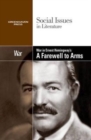 Image for War in Ernest Hemingway&#39;s A Farewell to Arms