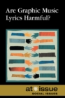 Image for Are Graphic Music Lyrics Harmful?