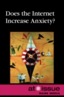 Image for Does the Internet Increase Anxiety?