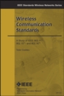 Image for Wireless Communication Standards : A Study of IEEE 802.11, 802.15, 802.16