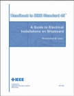 Image for Handbook to IEEE Standard 45 : A Guide to Electrical Installations on Shipboard
