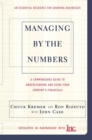 Image for Managing By The Numbers : A Commonsense Guide To Understanding And Using Your Company&#39;s Financials