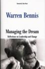 Image for Managing the dream  : reflections on leadership and change