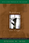 Image for Rattling The Cage : Toward Legal Rights For Animals