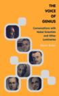 Image for The Voice Of Genius : Conversations With Nobel Scientists And Other Luminaries