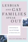 Image for Lesbian and gay families speak out  : understanding the joys and challenges of diverse family life