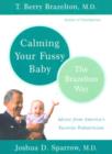 Image for Calming your fussy baby  : the Brazelton way