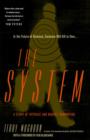 Image for The system  : a story of intrigue and market domination