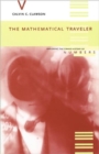 Image for The mathematical traveler  : exploring the grand history of numbers