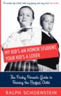 Image for My Kid&#39;s An Honor Student, Your Kid&#39;s A Loser