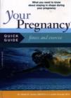 Image for Your Pregnancy Quick Guide: Fitness And Exercise
