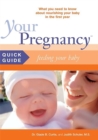 Image for Your Pregnancy Quick Guide: Feeding Your Baby