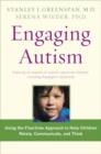 Image for Engaging autism  : helping children relate, communicate and think with the DIR Floortime Approach