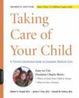 Image for Taking care of your child  : a parent&#39;s illustrated guide to complete medical care
