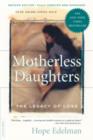 Image for Motherless daughters: the legacy of loss