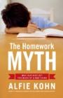 Image for The homework myth: why our kids get too much of a bad thing