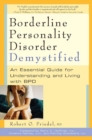 Image for Borderline personality disorder demystified: an essential guide for understanding and living with BPD