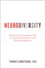 Image for Neurodiversity : Discovering the Hidden Strengths of Autism, ADHD, Dyslexia, and Other Brain Differences